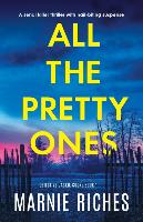 All the Pretty Ones: A serial killer thriller with nail-biting suspense