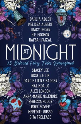 At Midnight: 15 Beloved Fairy Tales Reimagined