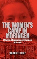 The Women's Camp in Moringen