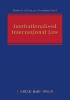 Institutionalised International Law