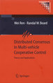 Distributed Consensus in Multi-vehicle Cooperative Control