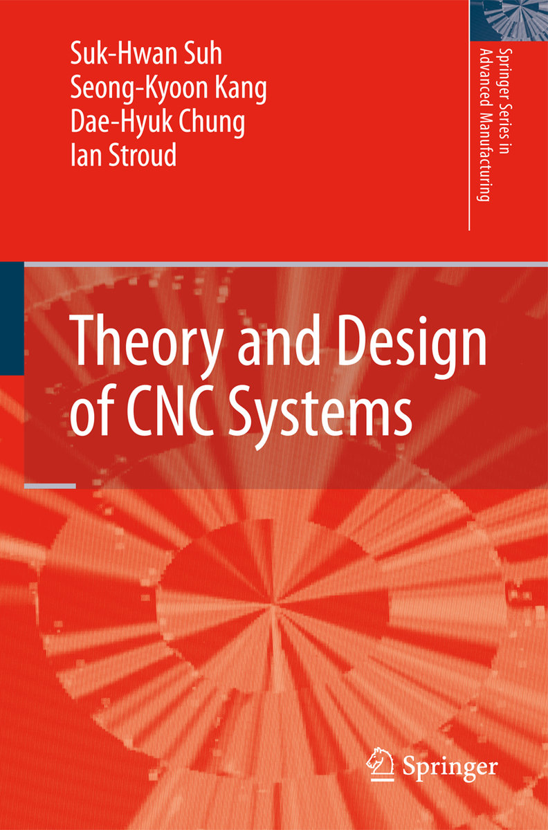 Theory and Design of CNC Systems