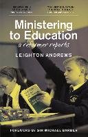 Ministering to Education: A Reformer Reports