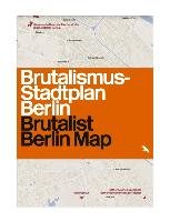 Torkar, Felix: Brutalist Berlin Map. Brutalismus-Stadtplan