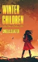 Winter Children and Other Chilling Tales