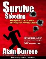 Survive A Shooting: Strategies to Survive Active Shooters and Terrorist Attacks