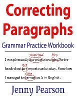 Correcting Paragraphs Grammar Practice Workbook