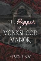 The Ripper of Monkshood Manor