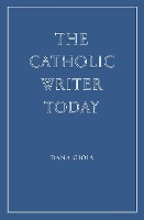 The Catholic Writer Today