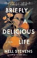 Briefly, a Delicious Life