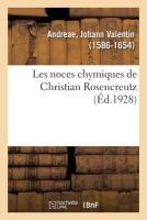 Les Noces Chymiques de Christian Rosencreutz