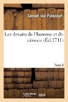 Les Devoirs de l'Homme Et Du Citoyen. Tome 2