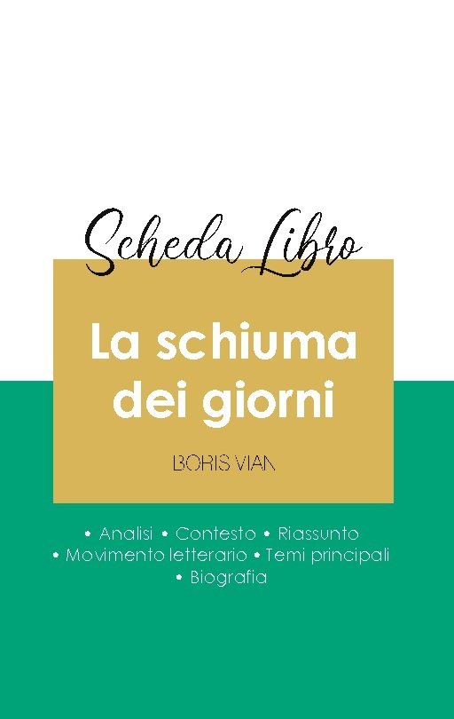 Scheda libro La schiuma dei giorni di Boris Vian (analisi letteraria di riferimento e riassunto completo)