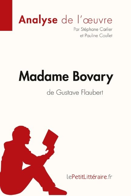 Madame Bovary de Gustave Flaubert (Analyse de l'oeuvre)