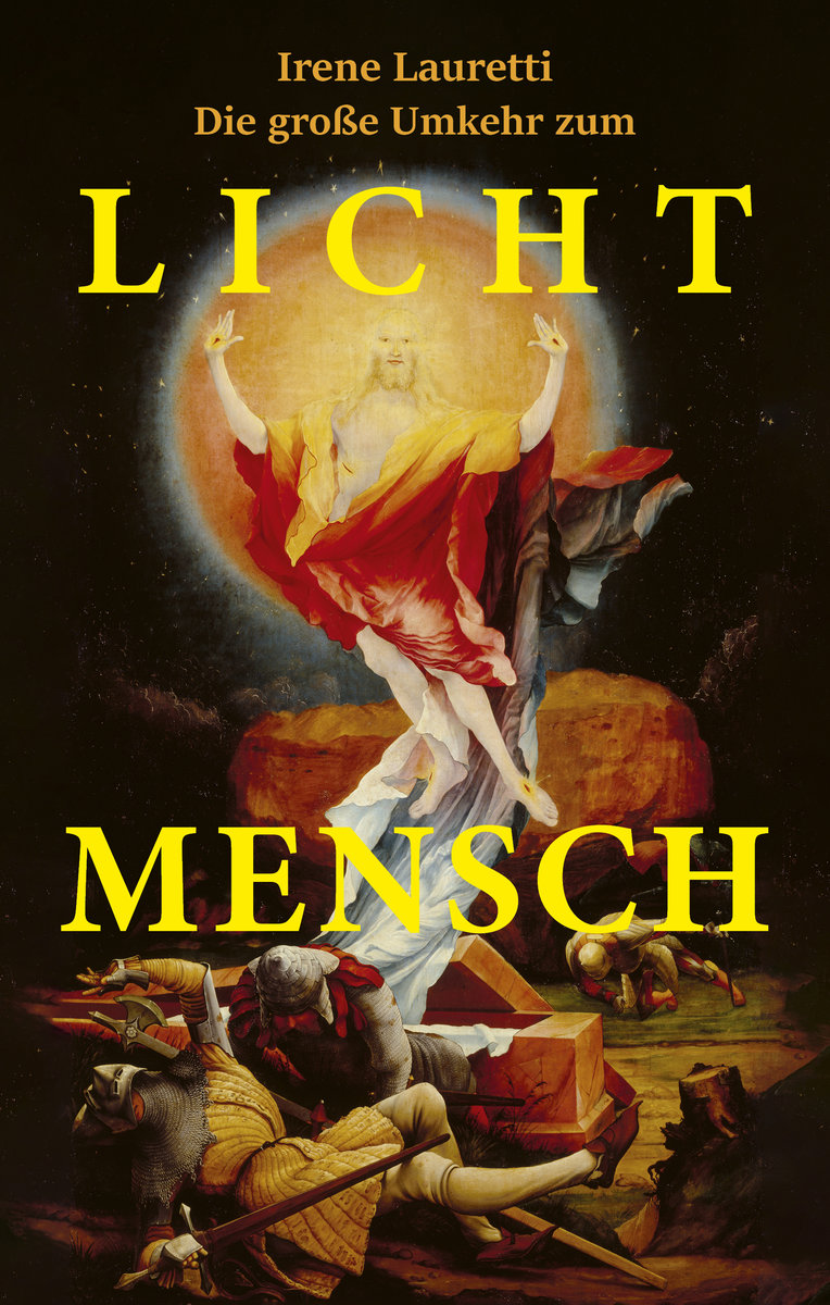 Die große Umkehr zum Licht-Mensch