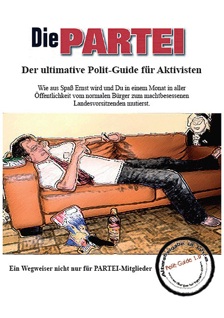 DIE PARTEI - Der ultimative Polit-Guide für Aktivisten