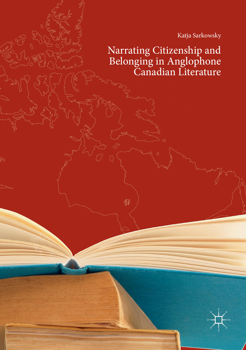 Narrating Citizenship and Belonging in Anglophone Canadian Literature