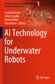 AI Technology for Underwater Robots