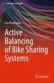 Active Balancing of Bike Sharing Systems