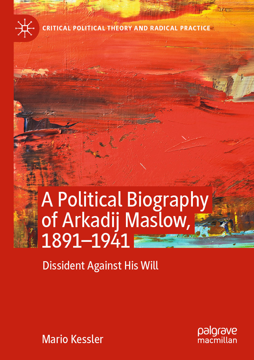 A Political Biography of Arkadij Maslow, 1891-1941