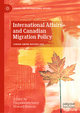 International Affairs and Canadian Migration Policy