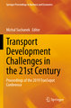 Transport Development Challenges in the 21st Century