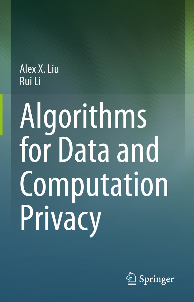 Algorithms for Data and Computation Privacy