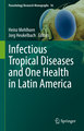 Infectious Tropical Diseases and One Health in Latin America