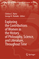 Exploring the Contributions of Women in the History of Philosophy, Science, and Literature, Throughout Time