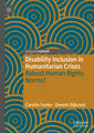 Disability Inclusion in Humanitarian Crises