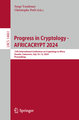 Progress in Cryptology - AFRICACRYPT 2024