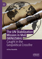 The UN Stabilization Mission in Mali (MINUSMA)