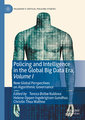 Policing and Intelligence in the Global Big Data Era, Volume I