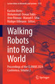 Walking Robots into Real World