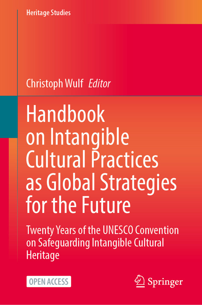 Handbook on Intangible Cultural Practices as Global Strategies for the Future