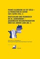 France-Allemagne au XX e siècle - La production de savoir sur l´Autre (Vol. 1)- Deutschland und Frankreich im 20. Jahrhundert - Akademische Wissensproduktion über das andere Land (Bd. 1)