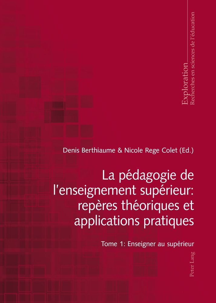 La pédagogie de l´enseignement supérieur : repères théoriques et applications pratiques