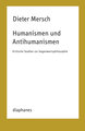 Humanismen und Antihumanismen