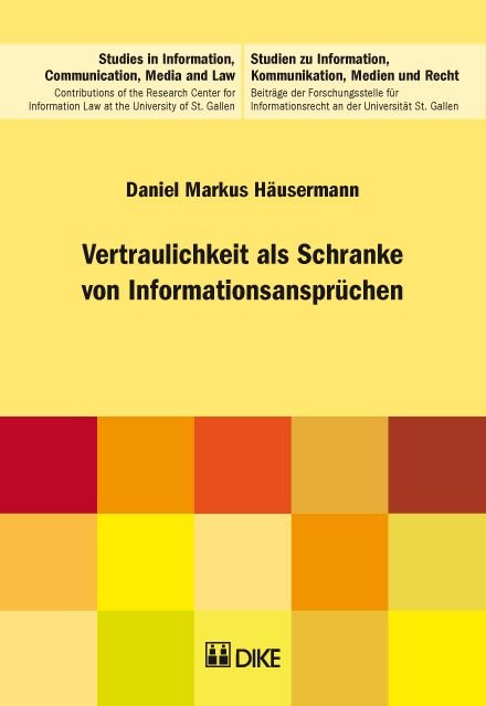 Vertraulichkeit als Schranke von Informationsansprüchen.