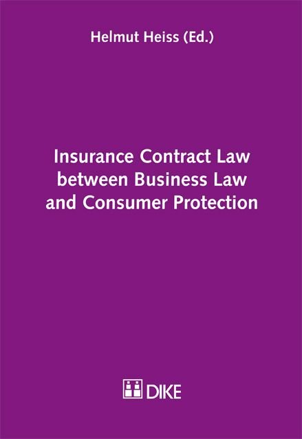 Insurance Contract Law between Business Law and Consumer Protection