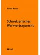 Schweizerisches Werkvertragsrecht