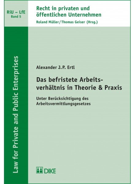 Das befristete Arbeitsverhältnis in Theorie & Praxis