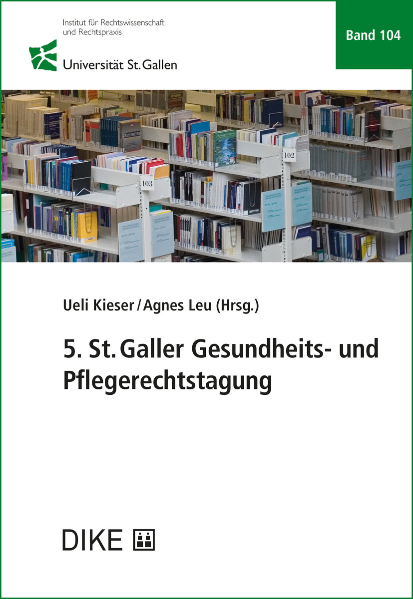 5. St.Galler Gesundheits- und Pflegerechtstagung