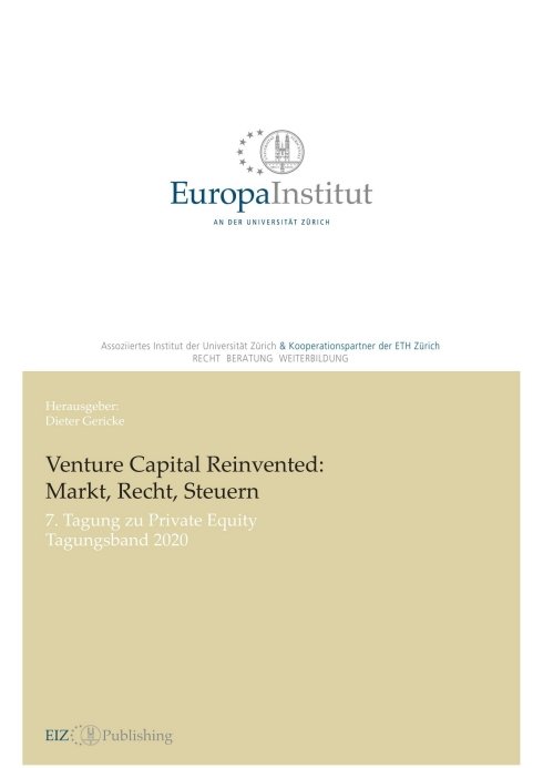 Venture Capital Reinvented: Markt, Recht, Steuern