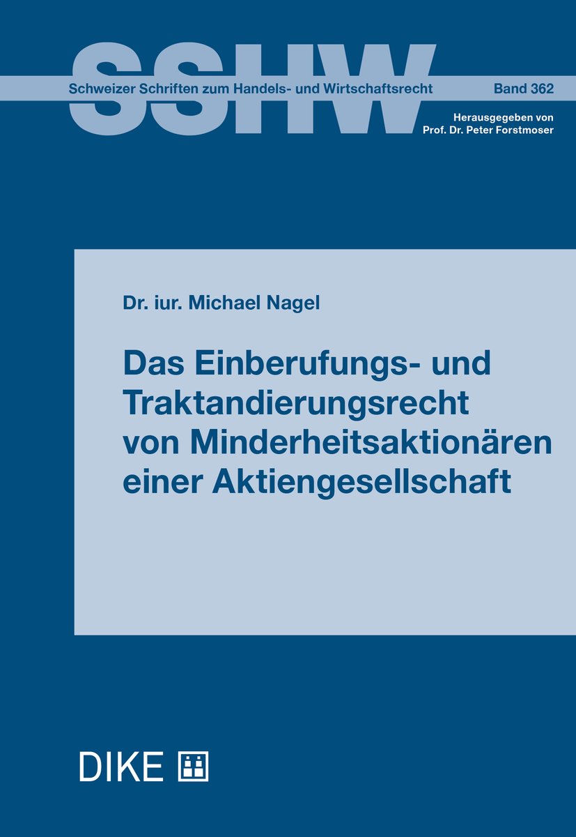 Das Einberufungs- und Traktandierungsrecht von Minderheitsaktionären einer Aktiengesellschaft