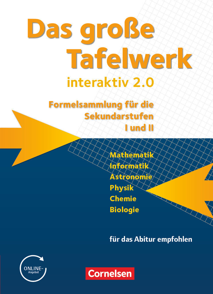 Das große Tafelwerk interaktiv 2.0 - Formelsammlung für die Sekundarstufen I und II - Allgemeine Ausgabe (außer Niedersachsen und Bayern)