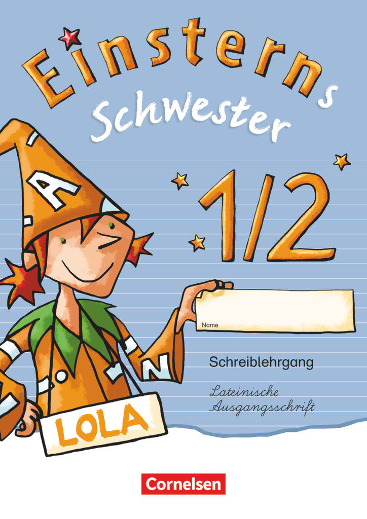 Einsterns Schwester - Zu Ausgabe 2015 und Ausgabe Bayern - 1. Schuljahr