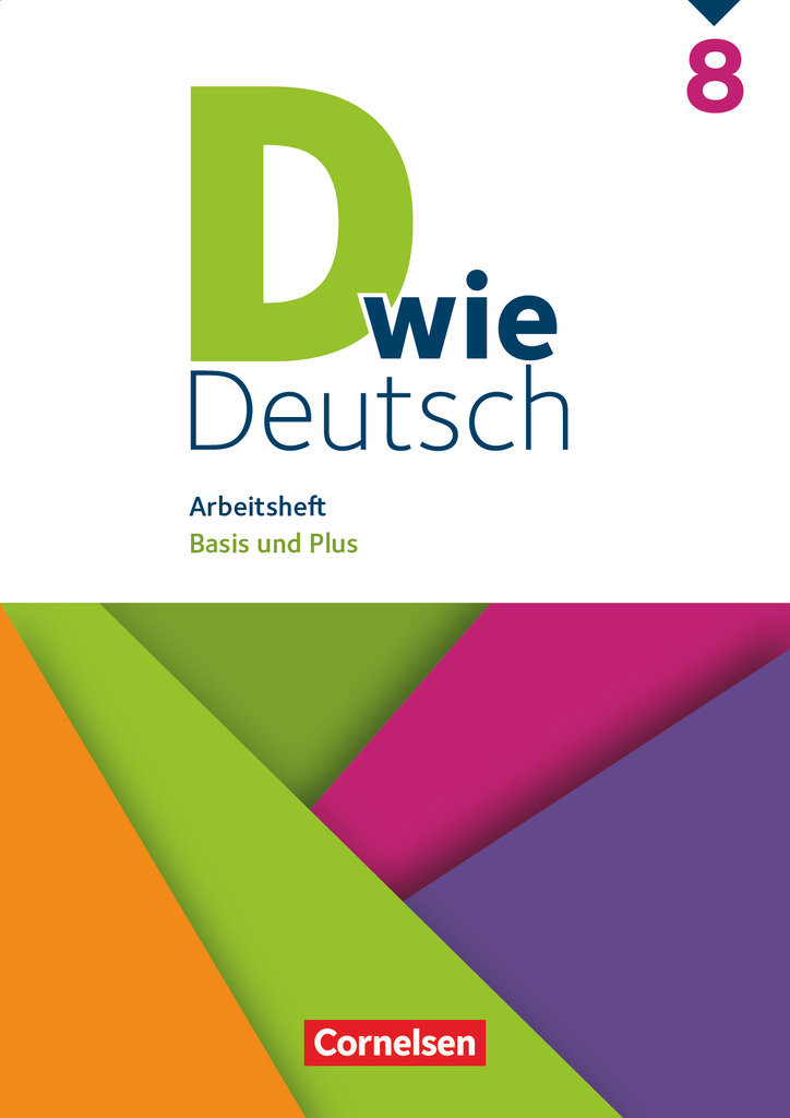 D wie Deutsch - Das Sprach- und Lesebuch für alle - 8. Schuljahr