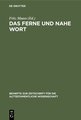 Das ferne und nahe Wort