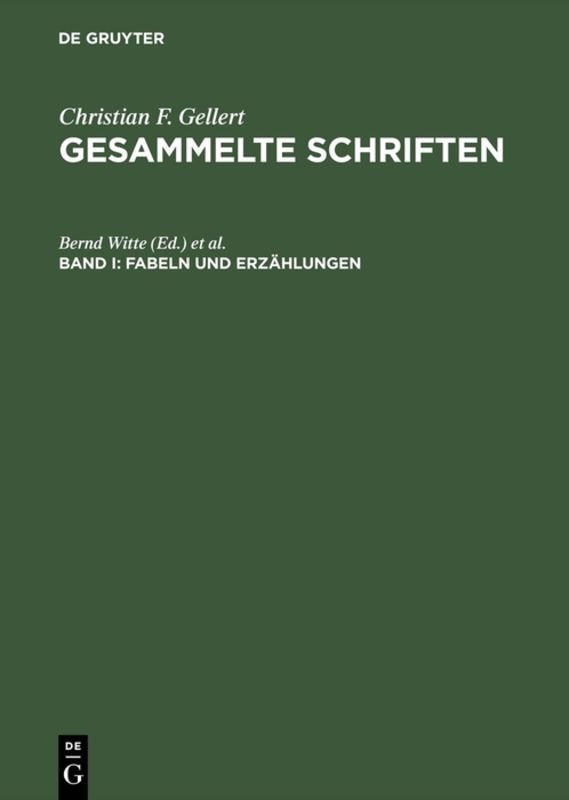 Christian F. Gellert: Gesammelte Schriften / Fabeln und Erzählungen